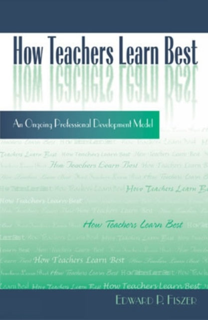 How Teachers Learn Best