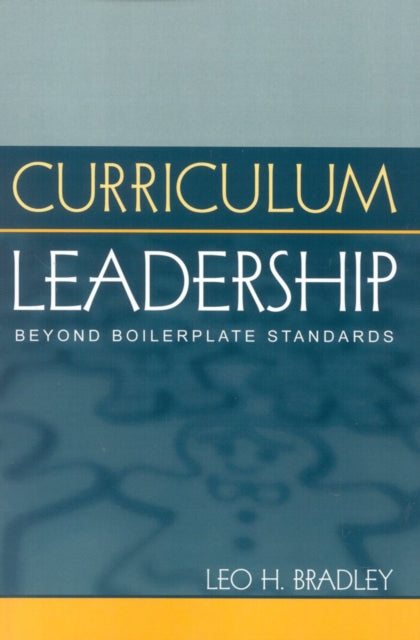 Book cover of: Curriculum Leadership. By: Leo H. Bradley