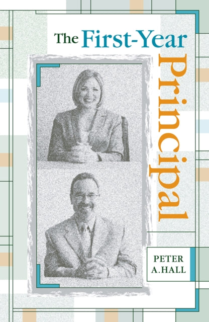 Book cover of: First-Year Principal. By: Peter A. Hall