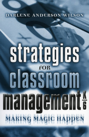 Strategies for Classroom Management, K-6