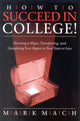 Book cover of: How to Succeed in College!. By: Mark Mach