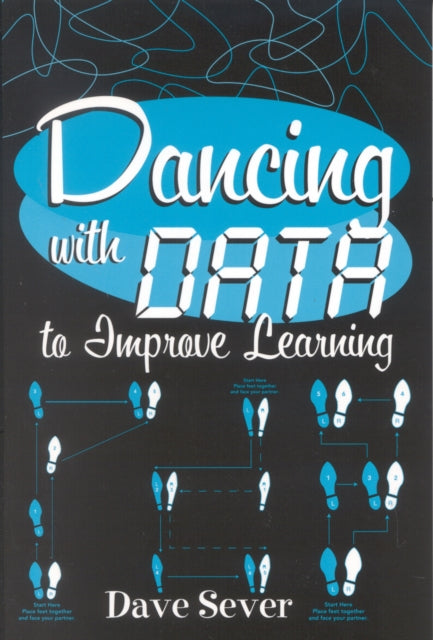 Book cover of: Dancing With Data to Improve Learning. By: Dave Sever