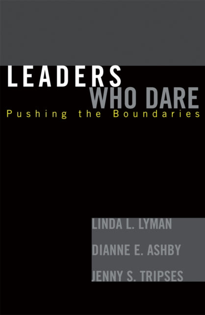 Book cover of: Leaders Who Dare. By: Lyman Linda L.