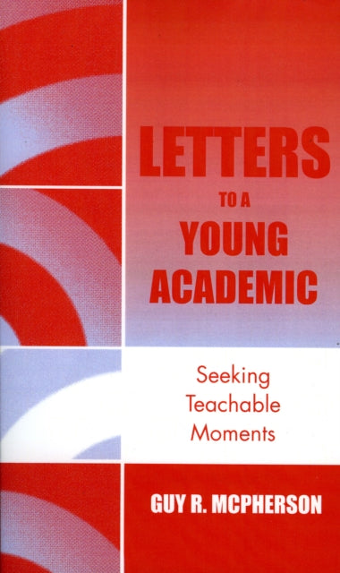 Book cover of: Letters to a Young Academic