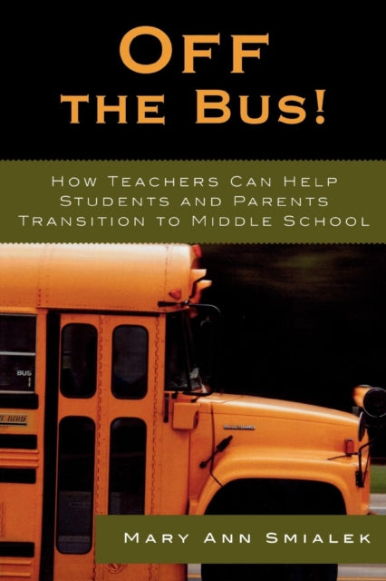 Book cover of: Off the Bus!. By: Mary Ann Smialek
