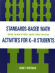 Book cover of: Standards-Based Math Activities for K-8 Students. By: Nancy Whitman