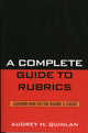 Book cover of: Complete Guide to Rubrics. By: Audrey M. Quinlan