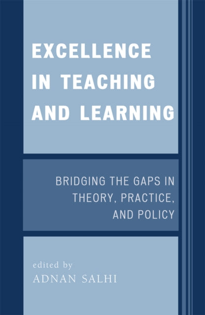 Book cover of: Excellence in Teaching and Learning. By: Adnan Salhi