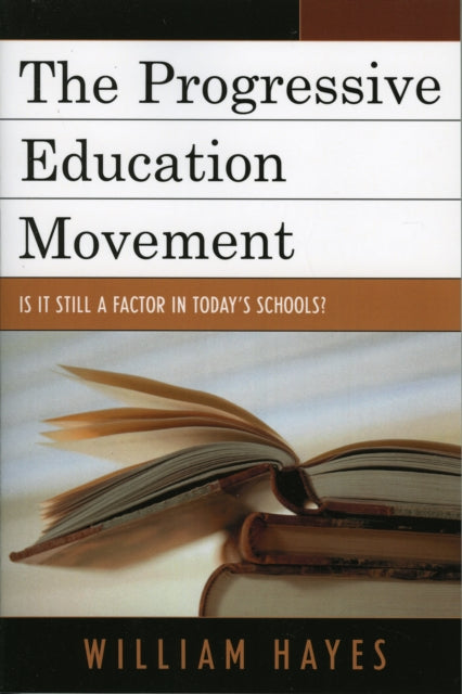 Book cover of: Progressive Education Movement. By: William Hayes