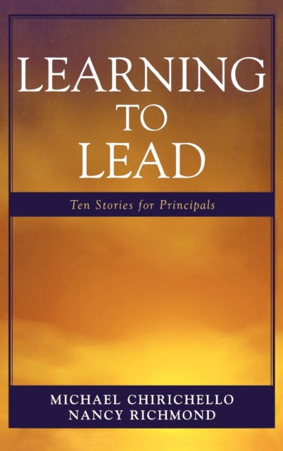 Book cover of: Learning to Lead. By: Michael Chirichello