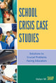 Book cover of: School Crisis Case Studies. By: Helen M. Sharp, Sharp Helen