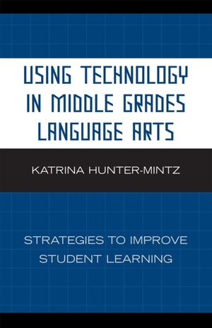 Using Technology in Middle Grades Language Arts