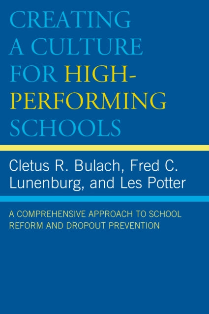 Book cover of: Creating a Culture for High-Performing Schools. By: Cletus R. Bulach