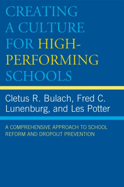 Book cover of: Creating a Culture for High-Performing Schools. By: Cletus R. Bulach