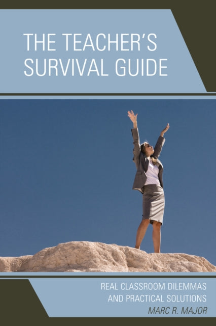 Book cover of: Teacher's Survival Guide. By: Marc R. Major