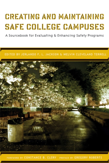 Book cover of: Creating and Maintaining Safe College Campuses