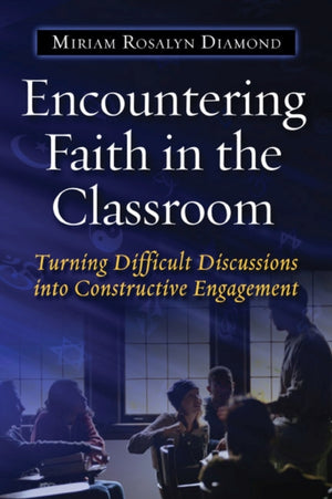 Encountering Faith in the Classroom