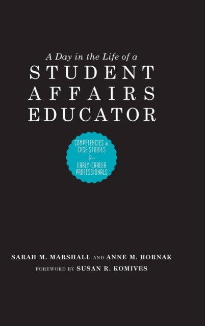 Book cover of: Day in the Life of a Student Affairs Educator. By: Anne M. Hornak