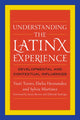 Book cover of: Understanding the Latinx Experience. By: Vasti Torres