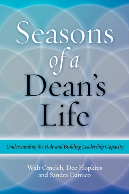 Book cover of: Seasons of a Dean's Life. By: Walter H. Gmelch