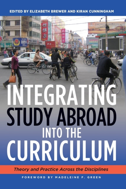 Book cover of: Integrating Study Abroad Into the Curriculum