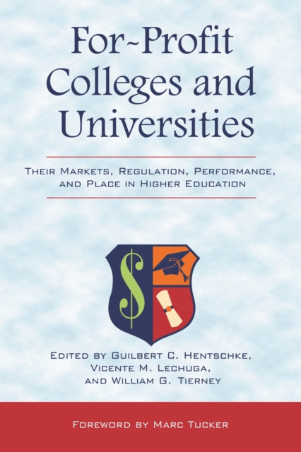 Book cover of: For-Profit Colleges and Universities. By: Guilbert C. Hentschke