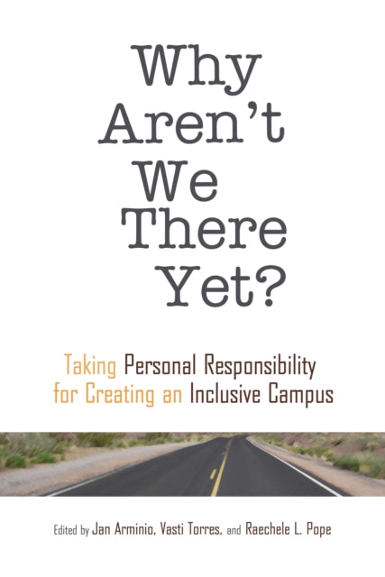 Book cover of: Why Aren't We There Yet?. By: Jan L. Arminio
