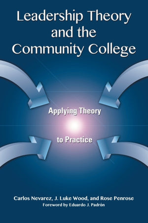 Leadership Theory and the Community College