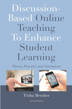 Discussion-Based Online Teaching To Enhance Student Learning
