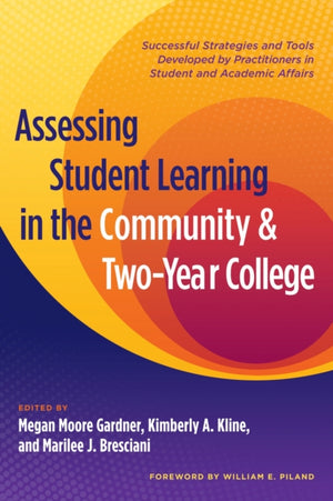 Assessing Student Learning in the Community and Two-Year College