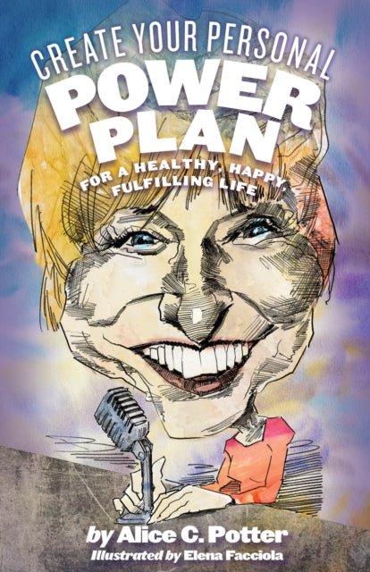 Book cover of: Create Your Personal Power Plan. By: Alice Potter