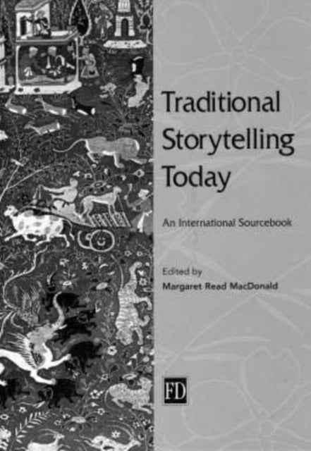 Book cover of: Traditional Storytelling Today. By: Read Macdonald