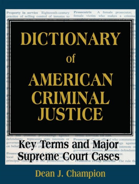 Book cover of: Dictionary of American Criminal Justice. By: Dean J. Champion