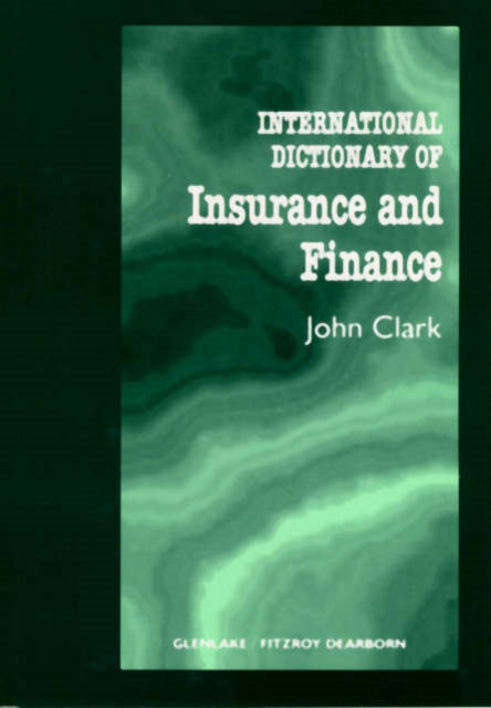 Book cover of: International Dictionary of Insurance and Finance