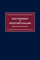 Book cover of: Dictionary of Existentialism