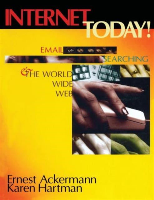 Book cover of: Internet Today!. By: Ernest Ackermann, E. Ackermann