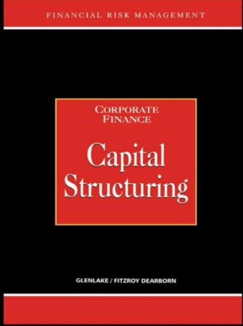 Book cover of: Capital Structuring. By: A. Graham