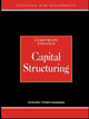 Book cover of: Capital Structuring. By: A. Graham