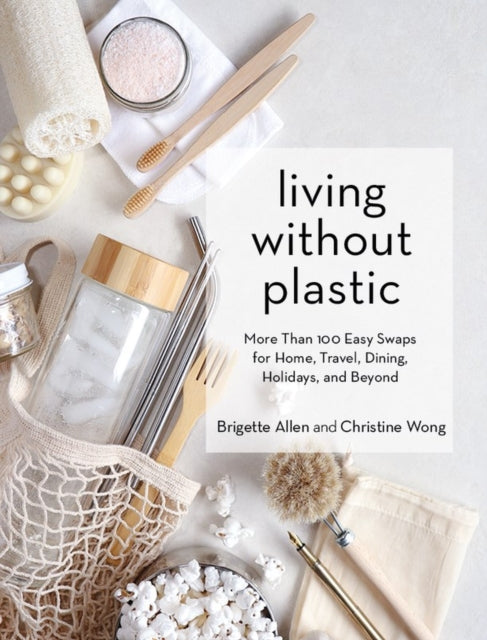 Book cover of: Living Without Plastic. By: Brigette Allen
