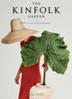Book cover of: Kinfolk Garden. By: John Burns