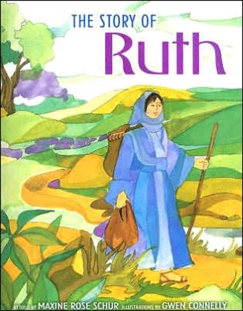 Book cover of: Story of Ruth. By: Gwen Connelly