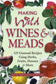 Book cover of: Making Wild Wines & Meads. By: Pattie Vargas