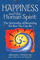 Book cover of: Happiness and the Human Spirit. By: Abraham J. Twerski