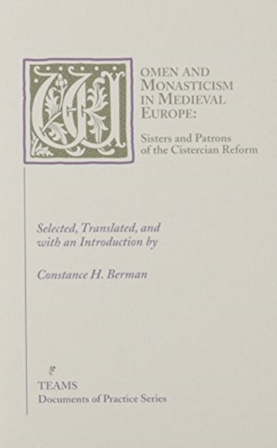 Book cover of: Women and Monasticism in Medieval Europe. By: Constance Hoffman Berman