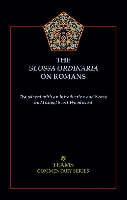 Book cover of: Glossa Ordinaria on Romans. By: Michael S. Woodward