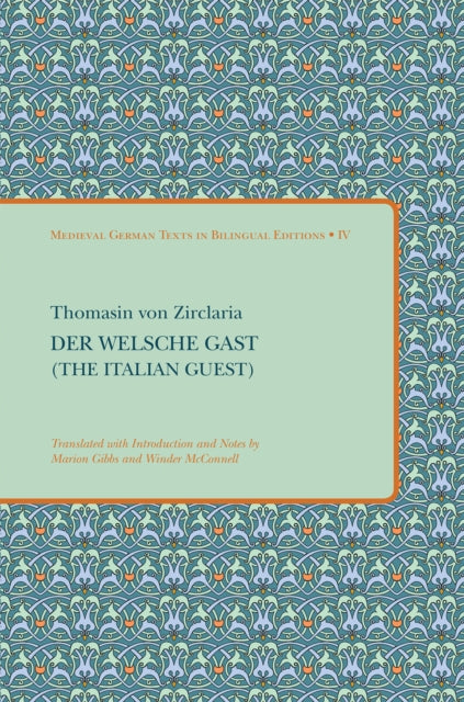 Book cover of: Der Welsche Gast (The Italian Guest). By: Thomasin von Zerclaere