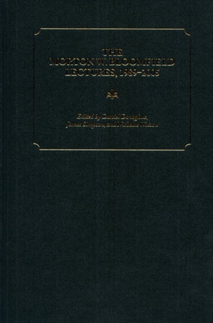 The Morton W. Bloomfield Lectures, 1989-2005