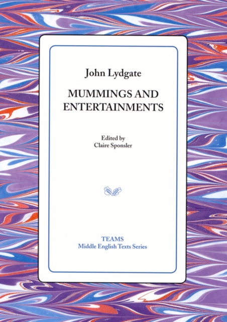 Book cover of: Mummings and Entertainments. By: John Lydgate