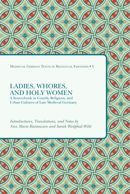 Book cover of: Ladies, Whores, and Holy Women. By: Ann Marie Rasmussen