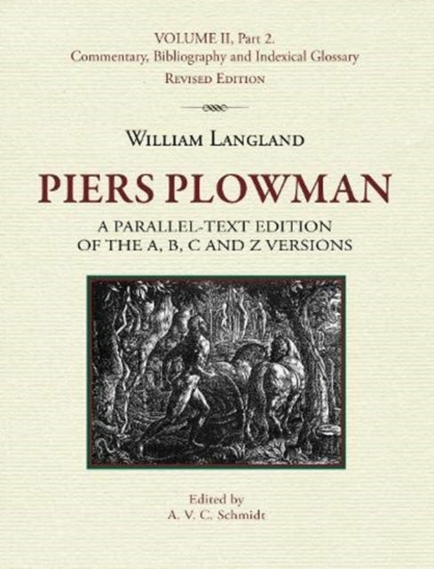 Book cover of: Piers Plowman, Volume II, Part 2: Commentary, Bibliography and Indexical Glossary. By: William Langland